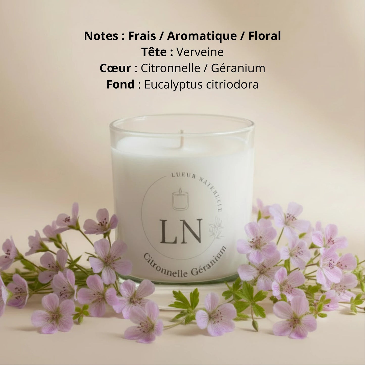 Bougie parfumée cire de soja citronnelle geranium LN Cosmétique